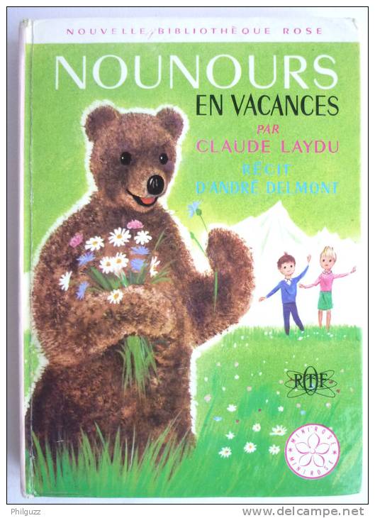 BIBLIOTHEQUE ROSE HACHETTE 247 - NOUNOURS EN VACANCES - C LAYDU - ORTF - BONNE NUIT LES PETITS  Enfantina - Bibliothèque Rose