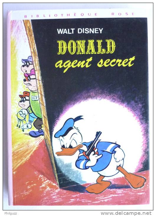 BIBLIOTHEQUE ROSE HACHETTE - DONALD AGENT SECRET - WALT DISNEY  Enfantina - Bibliothèque Rose