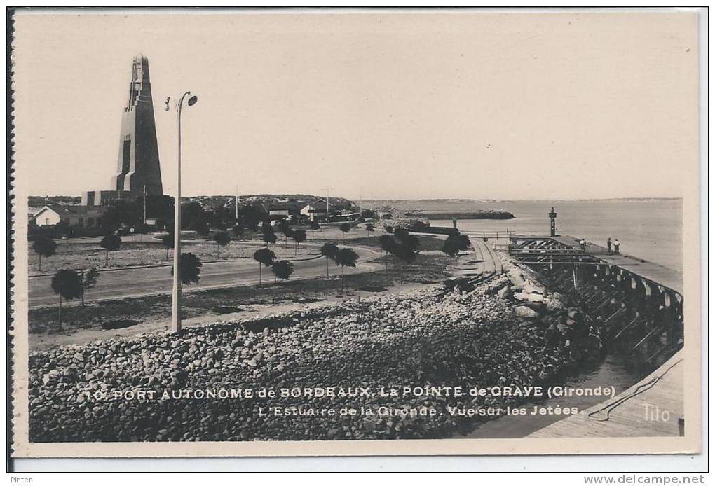 BORDEAUX - La Pointe De Grave - L'estuaire De La Gironde, Vue Sur Les Jetées - Bordeaux