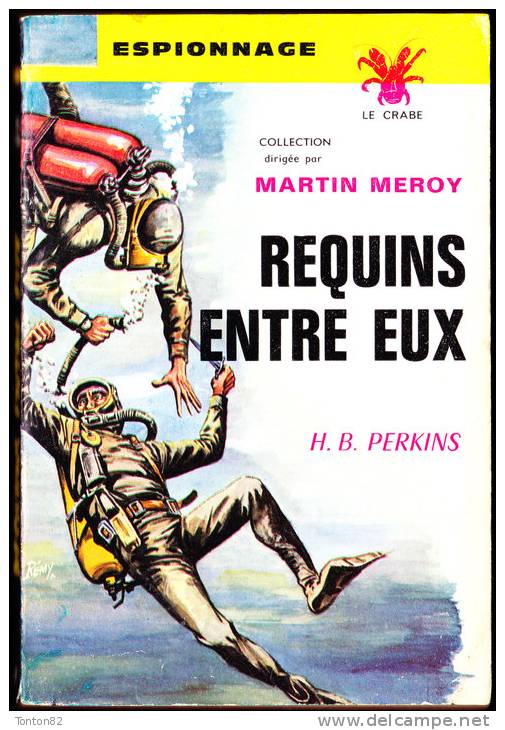 Le Crabe Espionnage N° 2 - Requins Entre Eux - H.B Perkins - Altri & Non Classificati