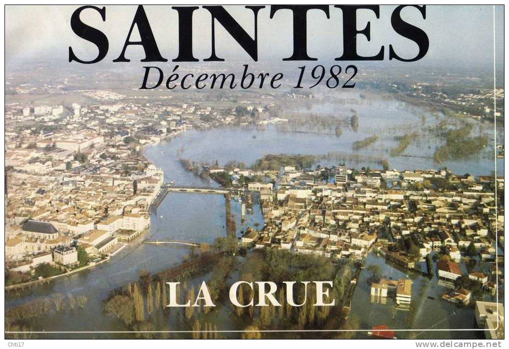 SAINTES LA CRUE DECEMBRE 1982   EDIT SOCIETE ARCHEOLOGIE   IMPRIMEUR DELAVAUD - Saintes