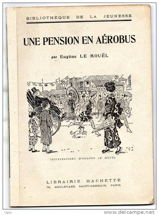 - Livre De 95 Pages, UNE PENSION EN AEROBUS - Illustrations D´EUGENE LE MOÜEL - 910 - Bibliotheque De La Jeunesse