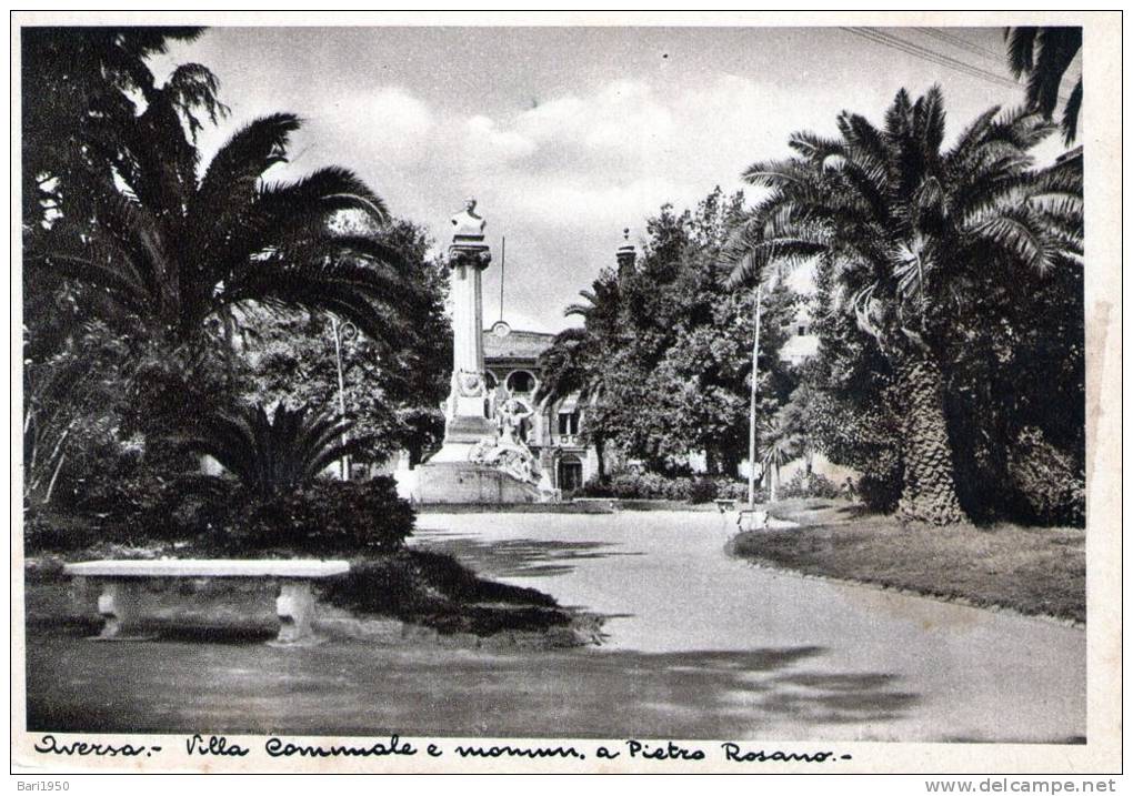 Cartolina  D´epoca     " Aversa - Villa Comunale E Monumento A Pietro Rosano  " - Aversa