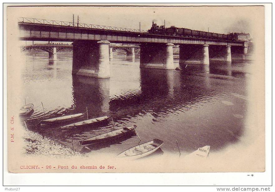 CLICHY - Pont De Chemin De Fer (un Train à Vapeur) - Clichy