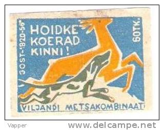 Dogs 1956 Estonia Viljandi Machfactory 1  Matchbox Label To Hold The Dogs Engaged  Antelope - Matchbox Labels