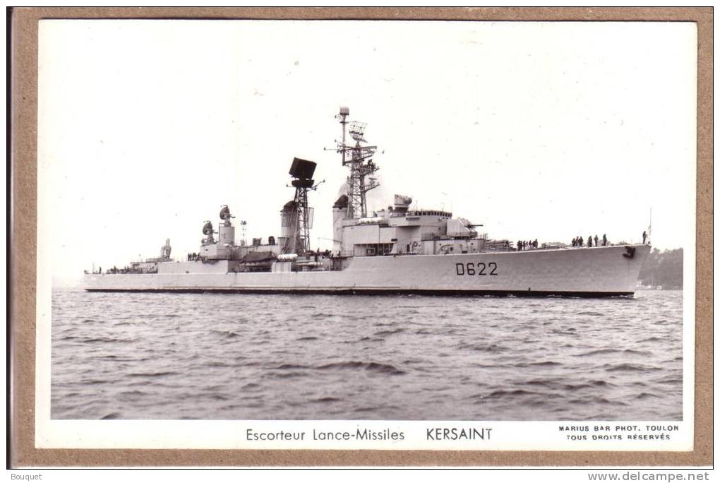 BATEAUX - MARINE MILITAIRE  - CPSM - ESCORTEUR LANCE MISSILES " KERSAINT " - Photo MARIUS BAR - Guerre