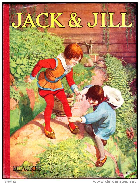 JACK & JILL  And Another Nursery Rhymes - Blackie & Son Limited - 1900-1949