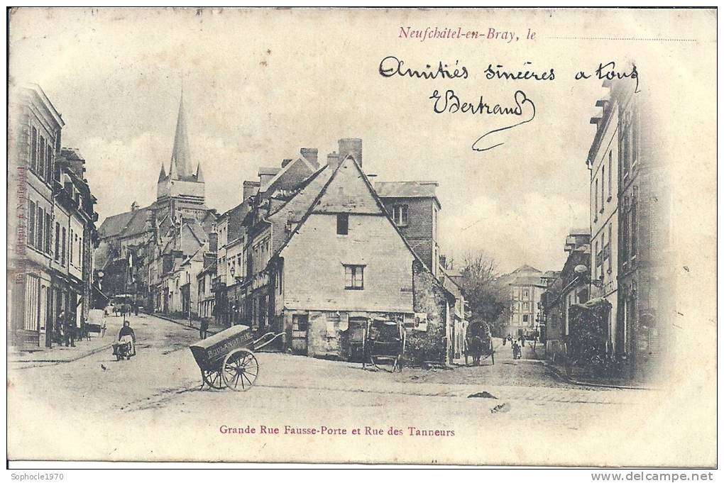 HAUTE NORMANDIE - 76 - SEINE MARITIME - NEUFCHATEL EN BRAY - Grande Rue Porte Et Rue Des Tanneurs - Neufchâtel En Bray