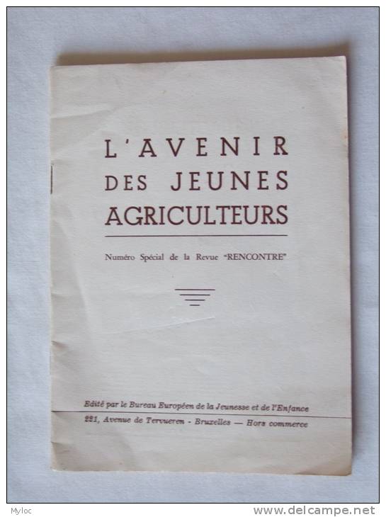 L'Avenir Des Jeunes Agriculteurs. Numéro Spécial De La Revue Rencontre. 40 Pages. Publicités. Illustrations - Nature