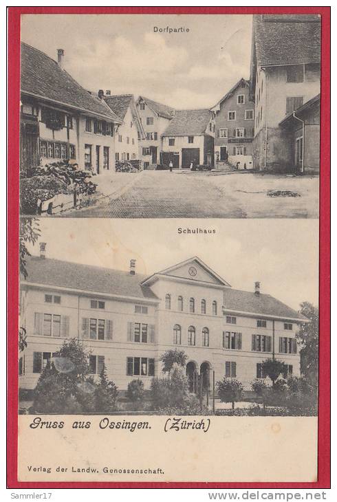 OSSINGEN DORFPARTIE &amp; SCHULHAUS, LICHTDRUCK 1908 - Dorf