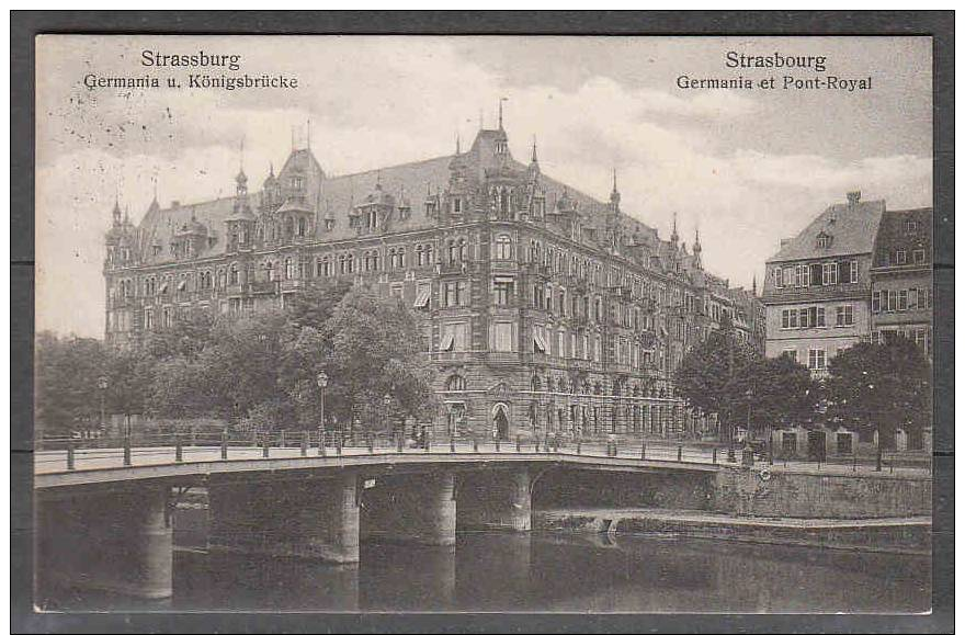 AK    Strassburg    Germania Und Königsbrücke    Gelaufen  1913 - Strasbourg