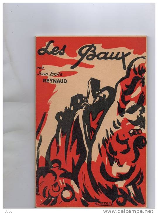 - 13 - Livre De 85 Pages, LES BAUX Par Jean Emile REYNAUD - Nombreuses Illustrations - 944 - Provence - Alpes-du-Sud