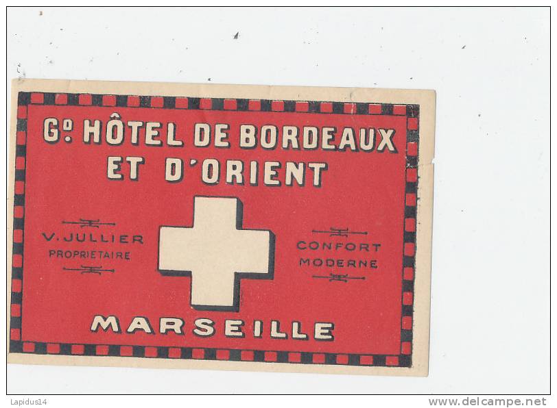 EH 386/ ETIQUETTE  D'HOTEL -  GRAND HOTEL DE BORDEAUX ET D'ORIENT  - MARSEILLE - Hotel Labels