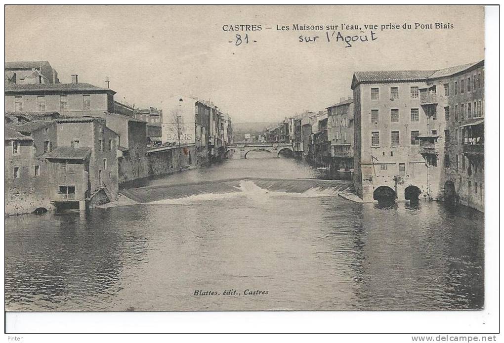 CASTRES - Les Maisons Sur L'eau - Vue Prise Du Pont Biais - Castres