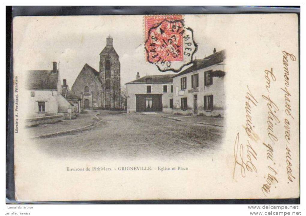 45 - ENVIRONS DE PITHIVIERS GRIGNEVILLE - EGLISE ET PLACE- CARTE A DOS SIMPLE ( 1ère édition ) - Autres & Non Classés