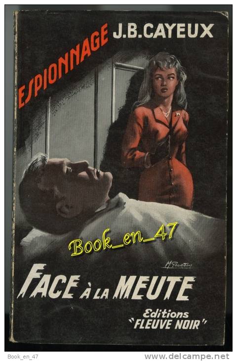 {25202} J.B. Cayeux; Espionnage N° 156. EO 1958.  " Face à La Meute "  " En Baisse " - Fleuve Noir