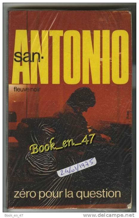 {51917} San-Antonio  Zéro Pour La Question. 24 / 01 / 1975 . " En Baisse " - San Antonio