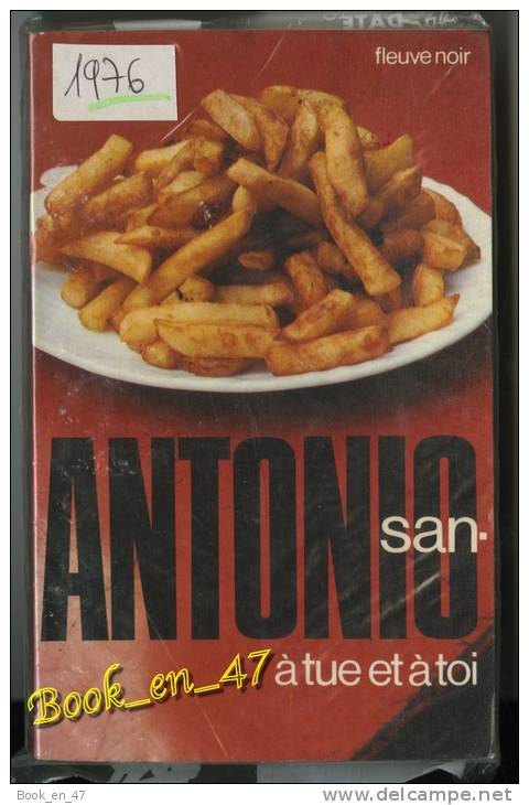 {00446} San-Antonio  A Tue... Et à Toi. 1976 " En Baisse " - San Antonio