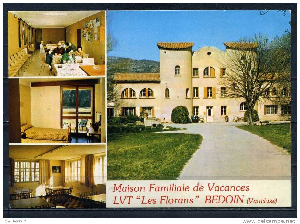 BEDOIN . Maison De Vacances " LES FLORANS " .  Voir Recto Verso  (R255) - Autres & Non Classés