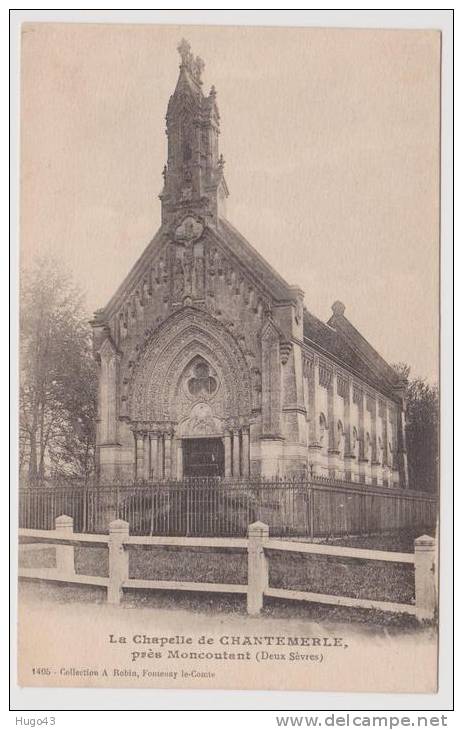 (RECTO / VERSO) PRES DE MONCOUTANT EN 1925 - LA CHAPELLE DE CHANTEMERLE - Moncoutant