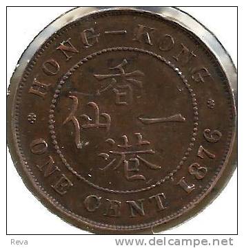 HONG KONG 1 CENT INSCRIPTIONS FRONT QV HEAD BACK 1876 VF+ READ DESCRIPTION CAREFULLY !!! - Hongkong