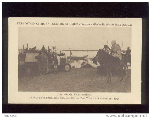 Expédition Citroën Centre Afrique La Croisière Noire L´arrivée Des Premières Automobiles Au Lac Tchad 14 Décembre 1924 - Centrafricaine (République)
