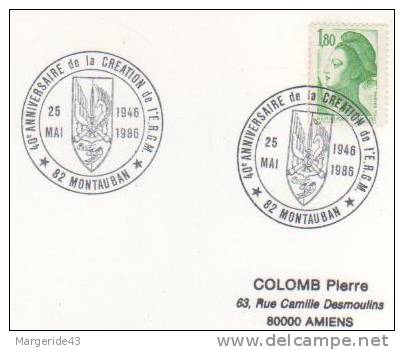 OBLITERATION COMMEMORATIVE 40 ANS CREATION ERGM MONTAUBAN (TARN ET GARONNE ) 1986 - Militaria