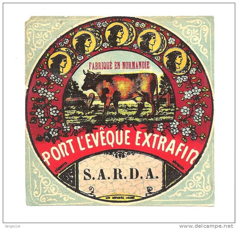 Ancienne Etiquette Fromage  Pont L'éveque  Extra Fin  SARDA - Fromage