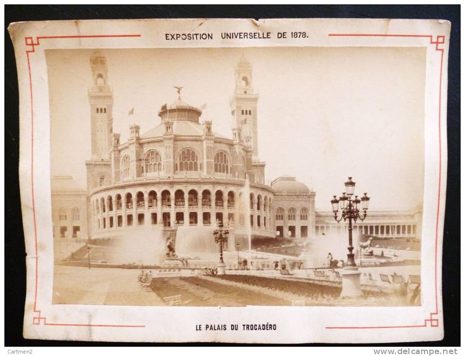 PHOTOGRAPHIE 1878 : EXPOSITION UNIVERSELLE DE PARIS LE PALAIS DU TROCADERO - Other & Unclassified