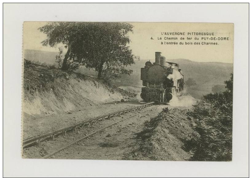 L'AUVERGNE PITTORESQUE : Le Chemin De Fer Du Puy-de-Dôme : A L'entrée Du Bois Des Charmes, 1913 *f2713 - Autres & Non Classés