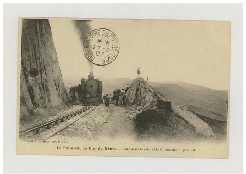 Tramway Du Puy-de-Dôme : Au Grand Rocher Et La Chaîne Des Puys Nord, 1907 *f2802 - Autres & Non Classés