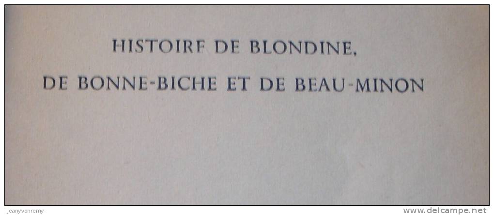 Histoire De Blondine De Bonne - Biche Et De Beau - Minon - Comtesse De Ségur. - Casterman
