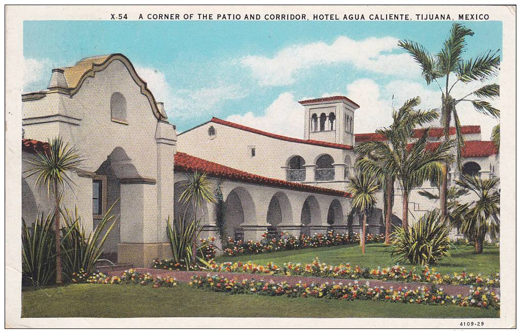 A Corner Of The Patio And Corridor, Hotel Agua Caliente, Tijuana, Mexico, PU-1912 - Mexique