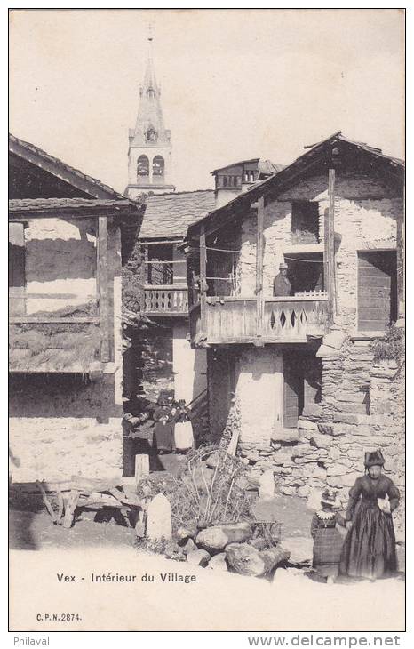 VEX : Intérieur Du Village Vers 1900 - Carte Animée - Vex