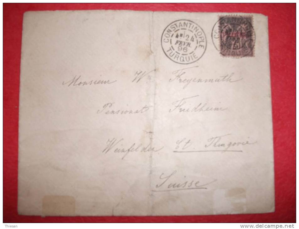 France Turquie Ottoman Turkey Lettre Constantinople 1896 ( Sage ) Pour Suisse Cover - Briefe U. Dokumente