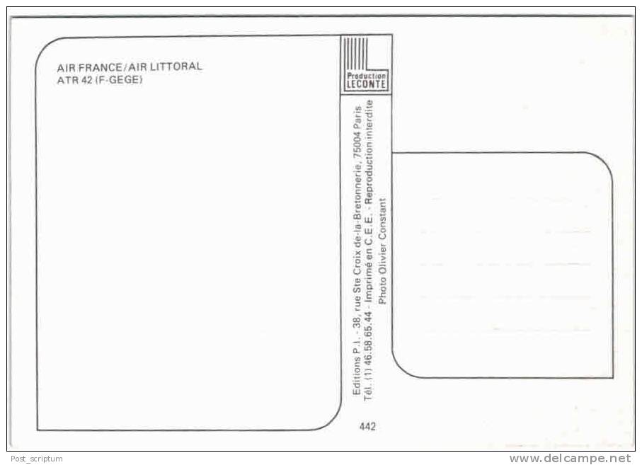 Thème - Transport - Avion - PI N°442 - ATR 42 -  Air France  Air Littoral - 1946-....: Moderne
