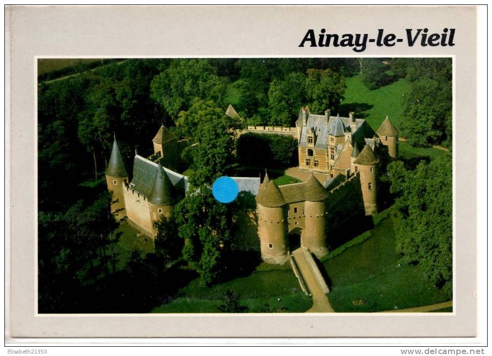Ainay Le Vieil, Le Châteauy - Ainay-le-Vieil