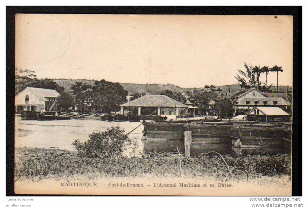 MARTINIQUE: FORT DE FRANCE - L´ARSENAL MARITIME ET SA DARSE - Fort De France