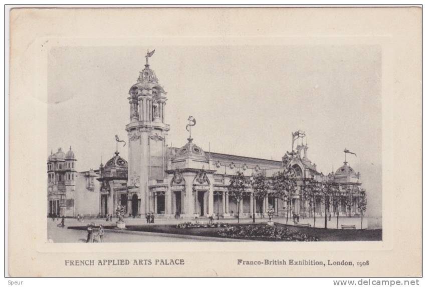 Franco British Exhibition, London - French Applied Arts Palace, 1908. Postally Used. - Exhibitions