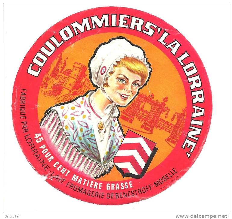 Ancienne Etiquette Fromage  Coulommiers La Lorraine 45%mg Fabriqué En Lorraine   Fromagerie De Benestroff Moselle - Fromage