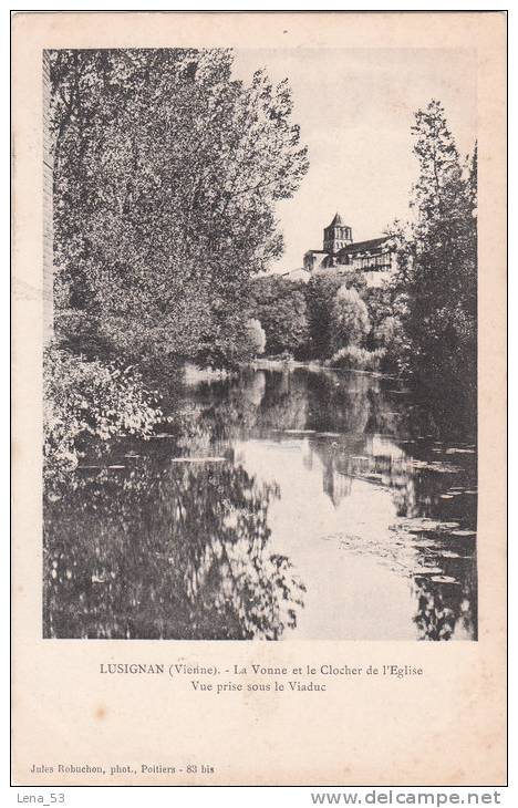 83 Bis  -  LUSIGNAN  -  La Vonne Et Le Clocher De L´église  -  Vue Prise Sous Le Viaduc - Lusignan