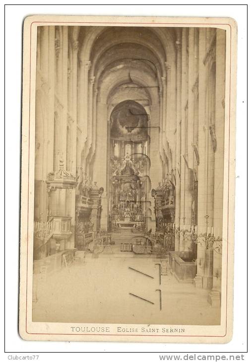 Toulouse (31) : Intérieur De L'église Saint-Servin En 1880 PHOTO RARE - Anciennes (Av. 1900)