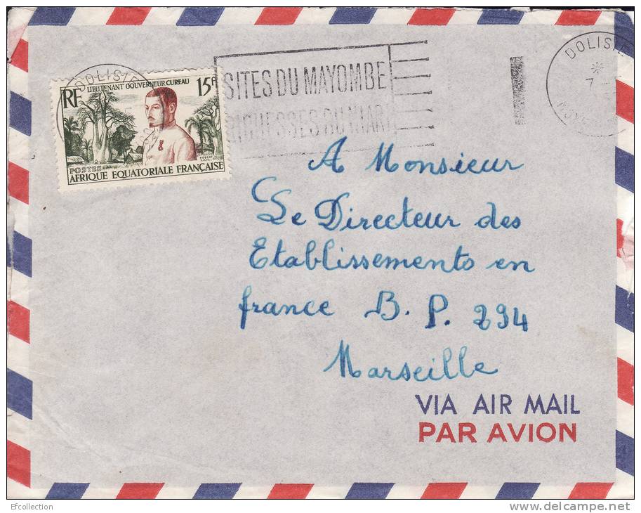 DOLISIE - CONGO - 1957 - AFRIQUE - COLONIE FRANCAISE - LIEUTENANT GOUVERNEUR CUREAU - FLAMME - LETTRE PAR AVION - Briefe U. Dokumente