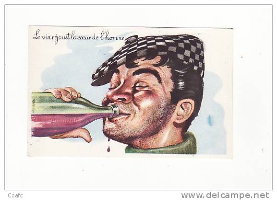 Humour Illustré Par Carrière , Le Vin Réjouit Le Coeur De L'homme - Carrière, Louis