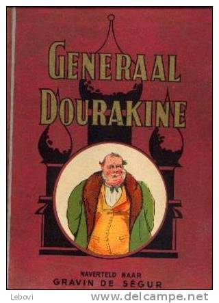 "Generaal Dourakine" Gravin De SEGUR - Uitg. TOURET, Parijs 1937 - Illustrateur : Matéja - Autres & Non Classés