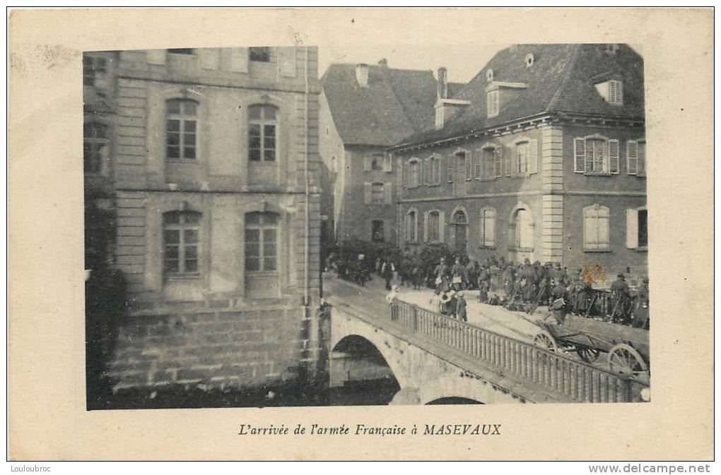 68 MASEVAUX L'ARRIVEE DE L'ARMEE FRANCAISE PREMIERE GUERRE - Sonstige & Ohne Zuordnung