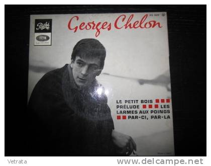 45 Tours De Georges Chelon (Prelude - Le Petit Bois - Les Larmes Aux Points - Par Ci, Par Là) - 45 T - Maxi-Single