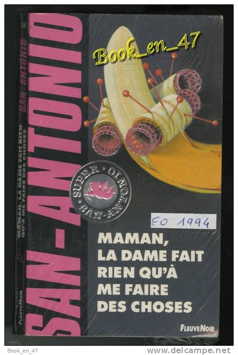 {74281} San-Antonio, Maman, La Dame Fait Rien Qu’à Me Faire Des Choses. EO 1994 ; A. Siauve . " En Baisse " - San Antonio