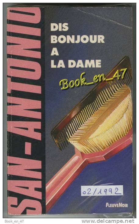 {74485} San-Antonio, Dis Bonjour à La Dame , 02/1992 ; A. Siauve . " En Baisse " - San Antonio