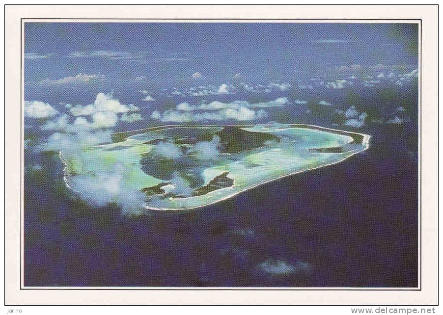 Polynesie Francaise, Maupiti, L'ile Vue D'avion, Aerial Shot, Editeur:Edito-Service S.A.,Imprimé En C.E.,reedition - French Polynesia